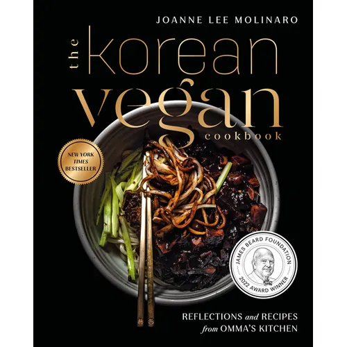 The Korean Vegan Cookbook: Reflections and Recipes from Omma's Kitchen - Hardcover