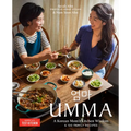 Umma: A Korean Mom's Kitchen Wisdom and 100 Family Recipes - Hardcover