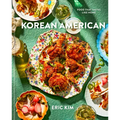 Korean American: Food That Tastes Like Home - Hardcover